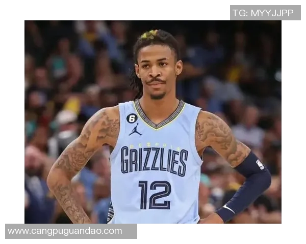 莫兰特故意摆烂施压灰熊队交易离队，球队核心反常表现引发争议